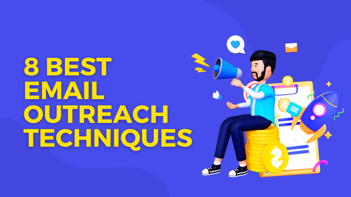 8 Best Email Outreach Techniques That Convert