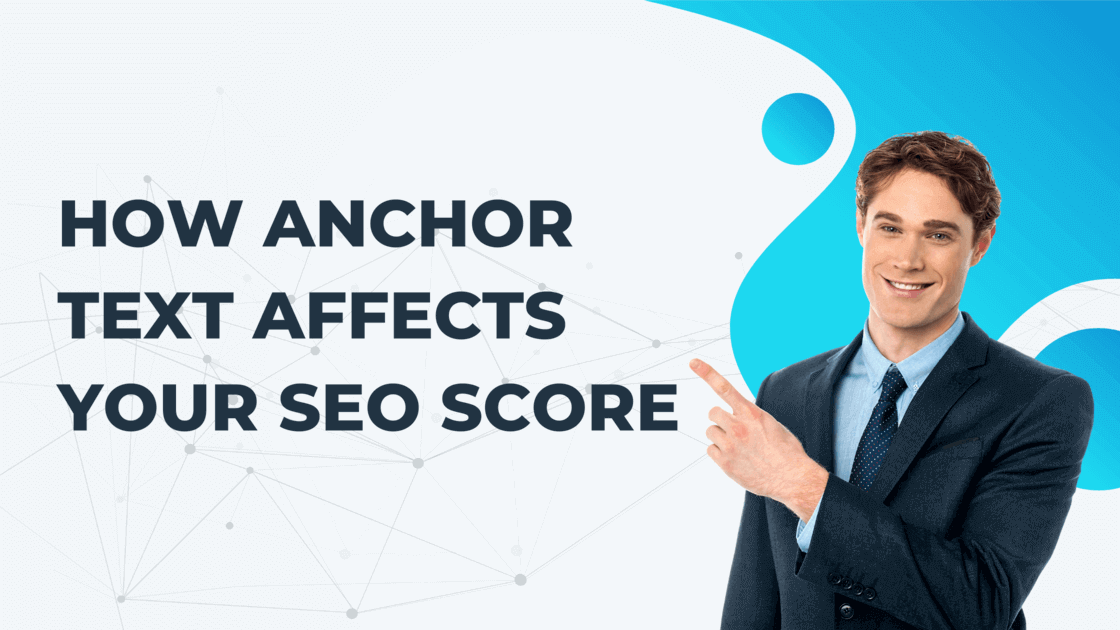 How Anchor Text Affects SEO Score