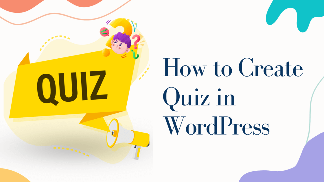 How to Create a Quiz in WordPress