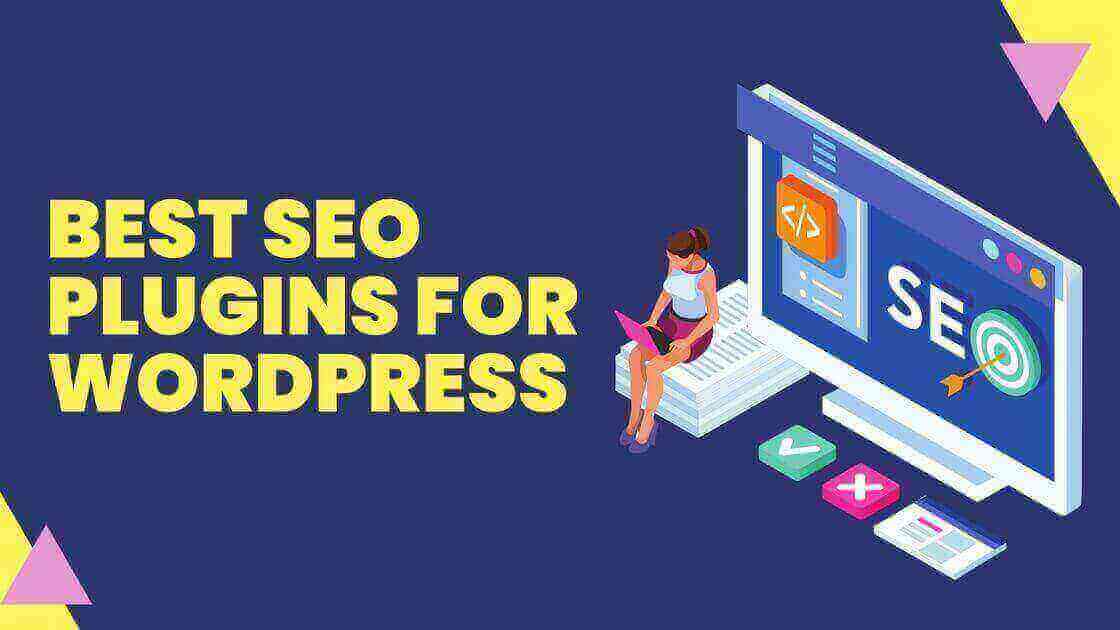 4 Best SEO Plugins for WordPress Websites in 2022