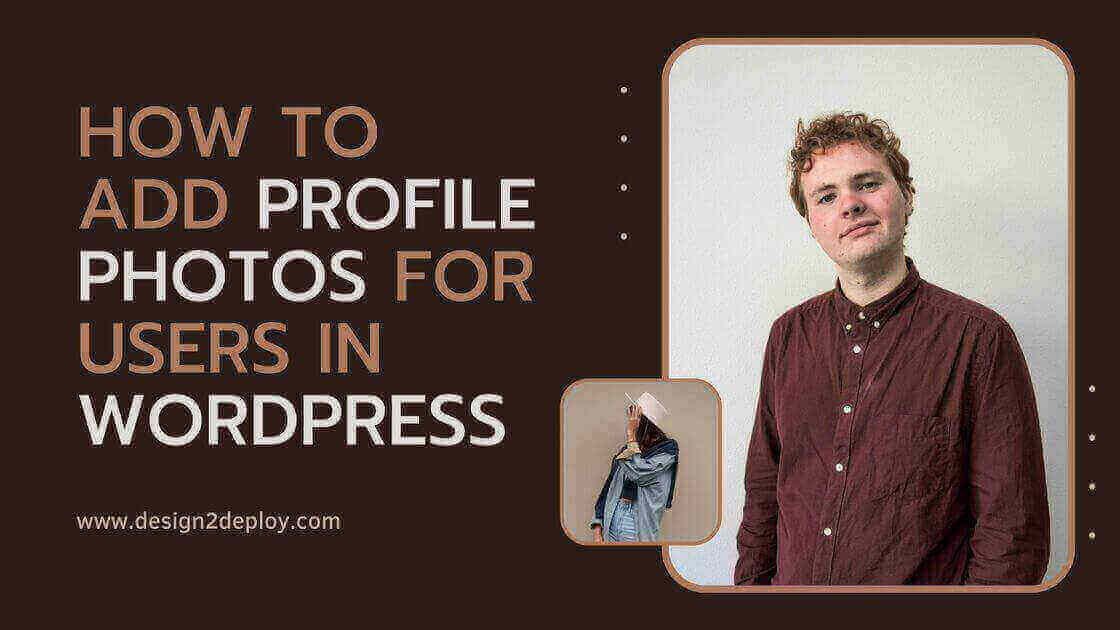 How to Add Profile Photo for Users in WordPress – 5 Easy Steps